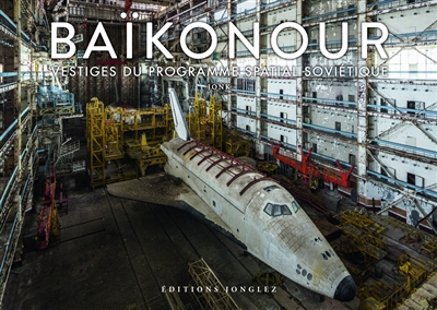 Baïkonour : vestiges du programme spatial soviétique