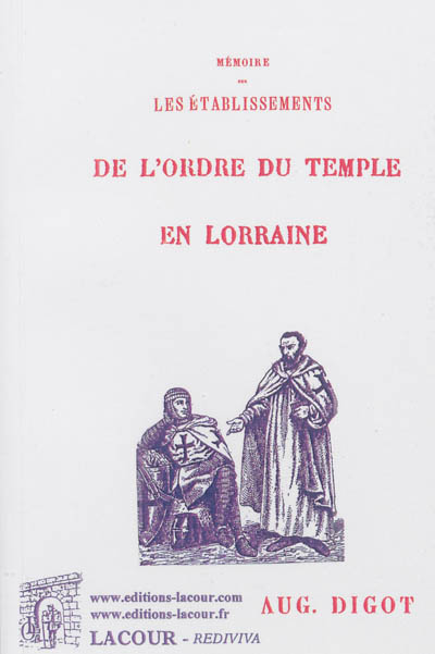 Mémoire sur les établissements de l'ordre du Temple en Lorraine