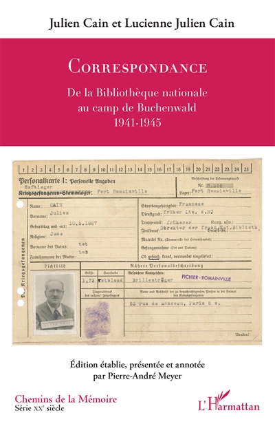 Correspondance : de la Bibliothèque nationale au camp de Buchenwald : 1941-1945