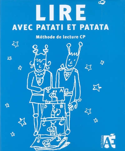 Lire avec Patati et Patata : méthode de lecture CP