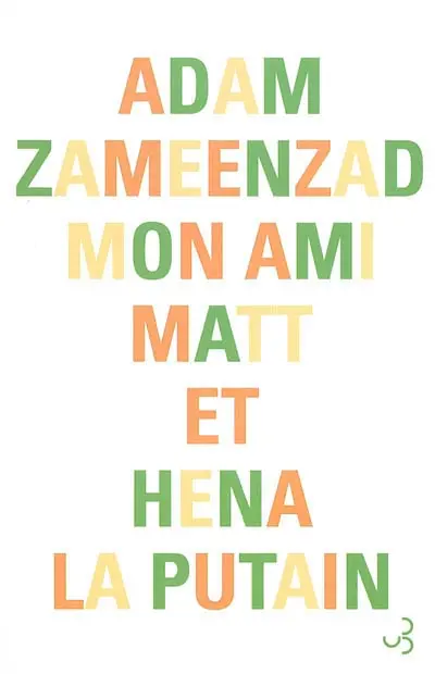 Mon ami Matt et Hena la putain