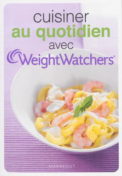 Cuisiner au quotidien avec Weight watchers