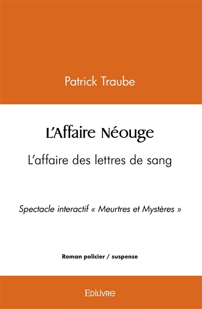 L'affaire néouge :...