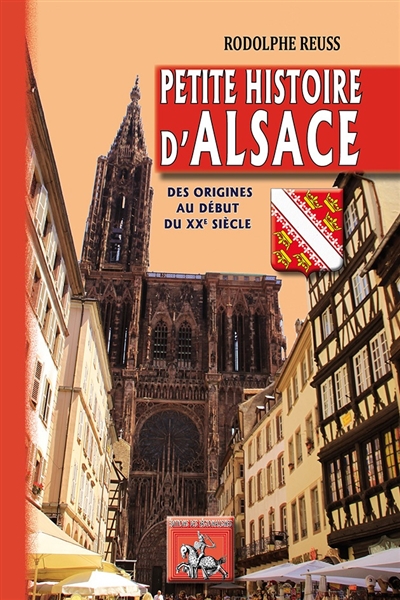 Petite histoire d'Alsace : des origines au début du XXe siècle