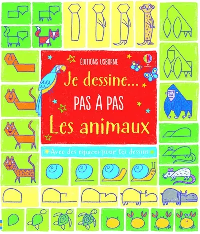 Je dessine... pas à pas les animaux