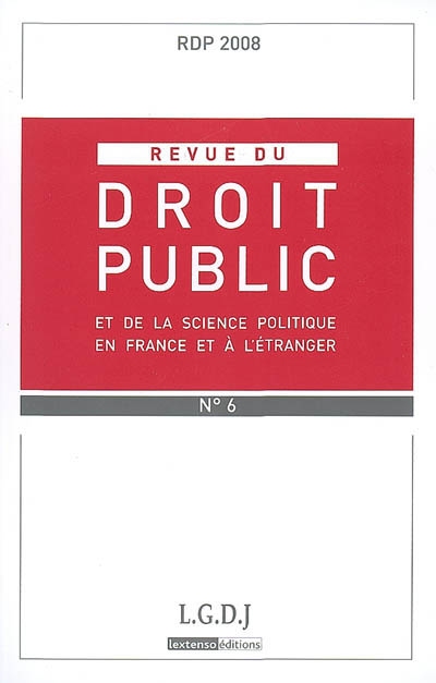 revue du droit public et de la science politique en france et à l'étranger, n° 6 (2008)