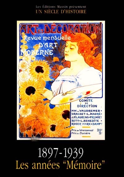 Art et décoration. Vol. 1. 1897-1939, les années mémoire