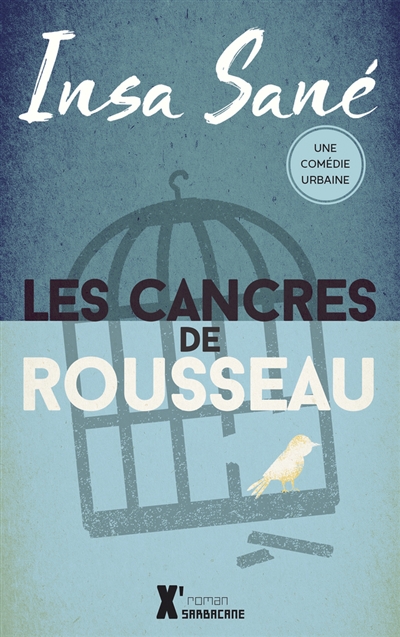 Les cancres de Rousseau : une comédie urbaine