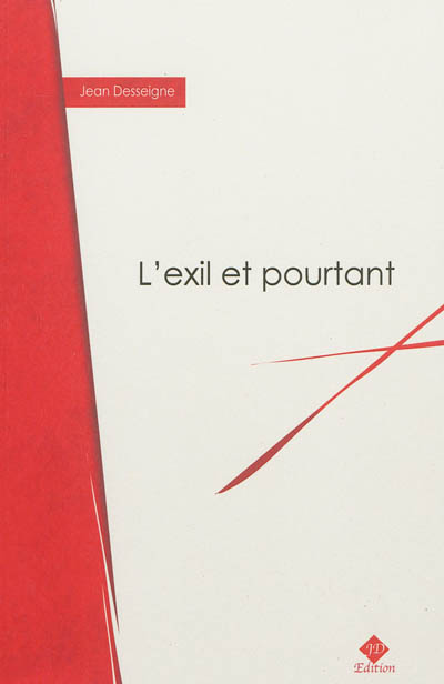 L'exil et pourtant