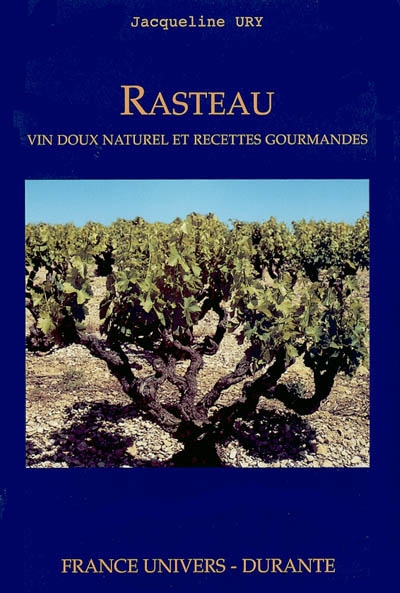 Rasteau : vin doux naturel et recettes gourmandes
