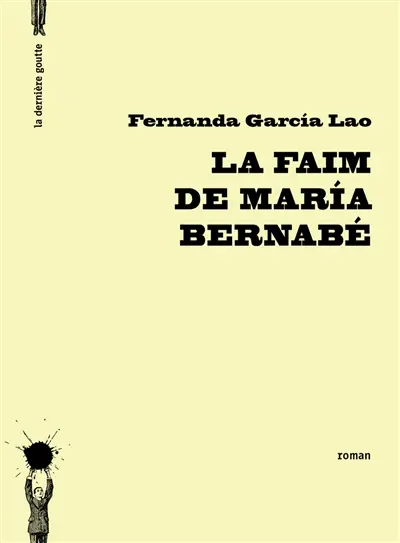 La faim de Maria Bernabé