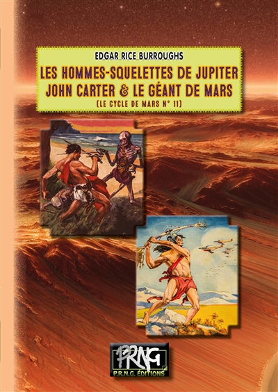 Le cycle de Mars. Vol. 11. John Carter de Mars