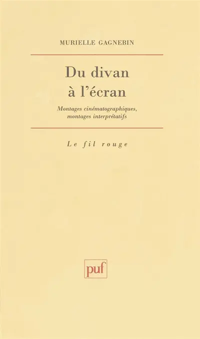 Du divan à l'écran : montages cinématographiques, montages interprétatifs