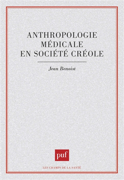 Anthropologie médicale en société créole