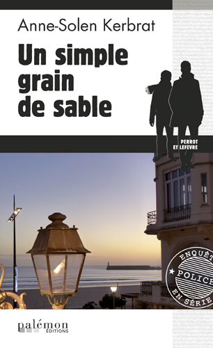 Perrot et Lefèvre. Vol. 10. Un simple grain de sable