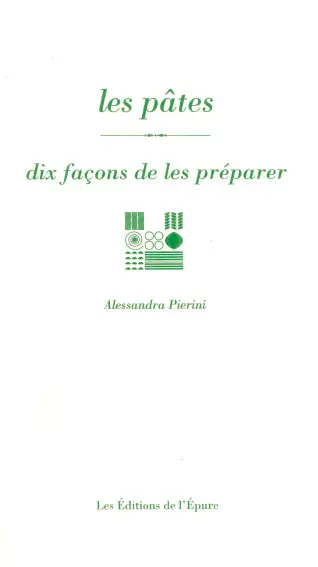 Les pâtes : dix façons de les préparer