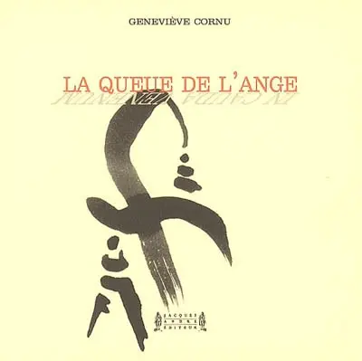 La queue de l'ange : accompagné de 18 dessins de l'auteur