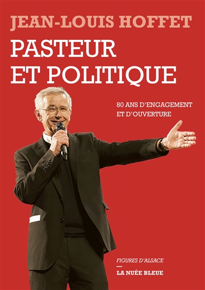 Pasteur et politique : 80 ans d'engagement et d'ouverture