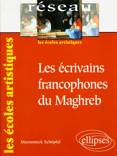 Les écrivains francophones du Maghreb