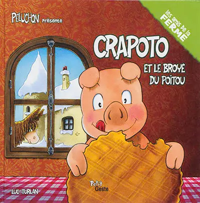 Crapoto. Crapoto et le broyé du Poitou