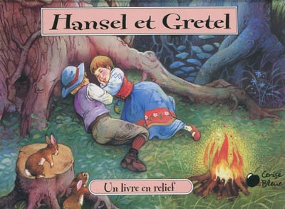 Hansel et Gretel : un livre en relief