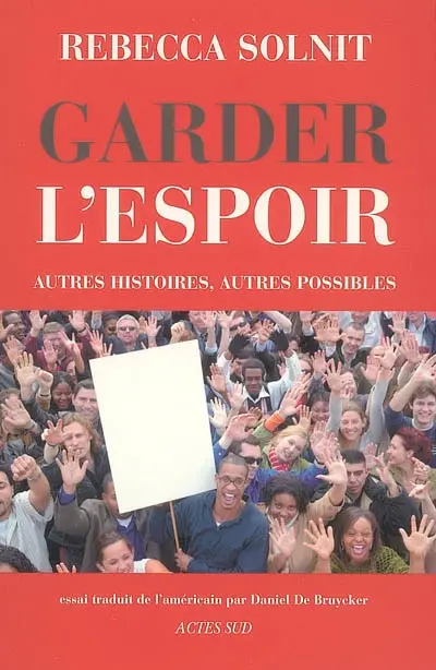 Garder l'espoir : autres histoires, autres possibles