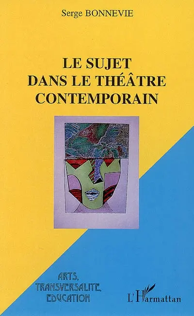 Le sujet dans le théâtre contemporain