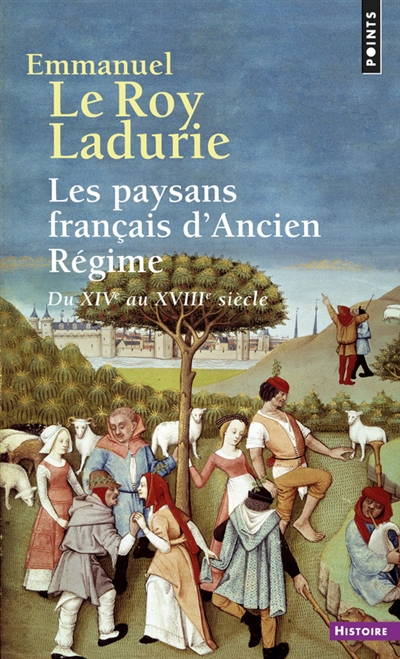 Les paysans français d'Ancien Régime : du XIVe au XVIIIe siècle