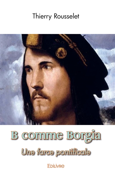 B comme borgia : Une farce...