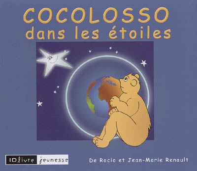 Cocolosso : petits gestes pour une terre plus belle. Vol. 2005. Cocolosso dans les étoiles
