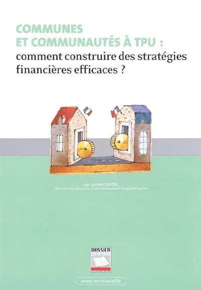 Communes et communautés à TPU : comment construire des stratégies financières efficaces