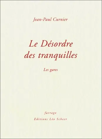 Le désordre des tranquilles