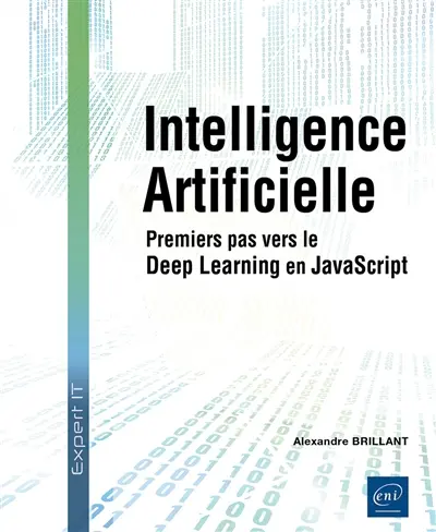Intelligence artificielle : premiers pas vers le deep learning en JavaScript