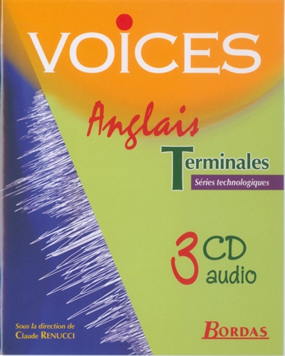 Voices, anglais, terminales séries technologiques : CD audio de la classe
