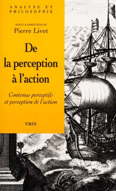 De la perception à l'action : contenus perceptifs et perception de l'action