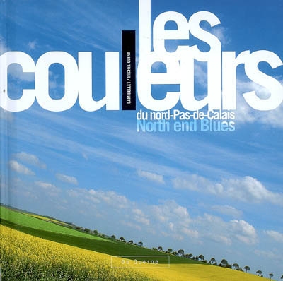 Les couleurs du Nord-Pas-de-Calais. North end Blues