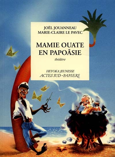 Mamie Ouate en Papouasie