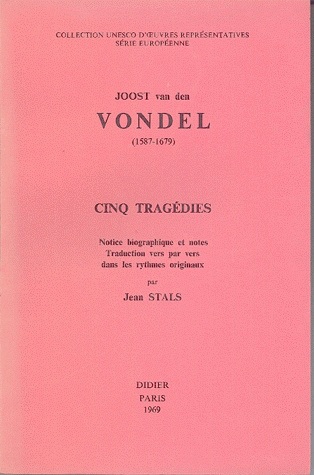 joost van den vondel (1587-1679) : cinq tragédies