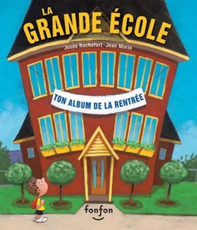 La grande école : ton album de la rentrée