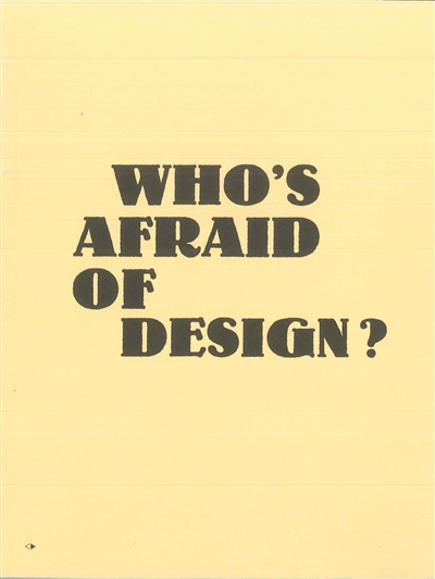 Who's afraid of design ?