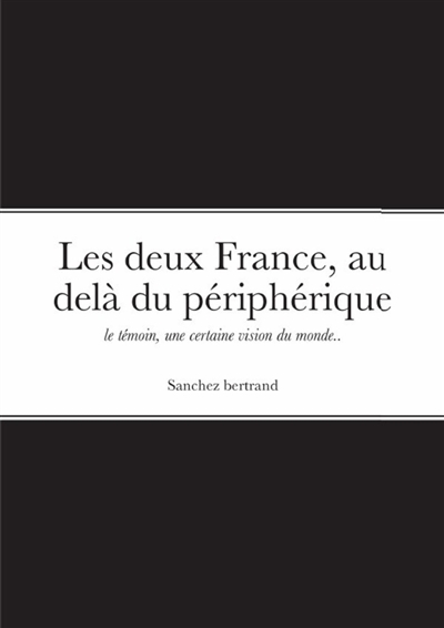 Les deux France, au delà du...