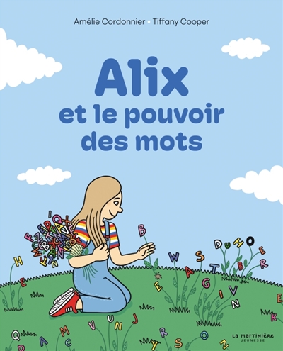 Alix et le pouvoir des mots / Amélie Cordonnier | Cordonnier, Amélie. Auteur