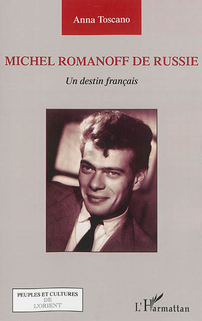 Michel Romanoff de Russie : un destin français