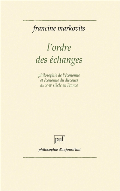 L'Ordre des échanges : philosophie de l'économie et économie du discours au XVIIIe siècle en France