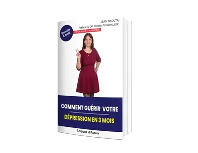 COMMENT GUERIR VOTRE DEPRESSION EN 3 MOIS COMMENT GUERIR VOTRE DEPRESSION EN 3 MOIS