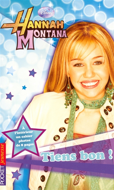 Hannah Montana. Vol. 5. Tiens bon !