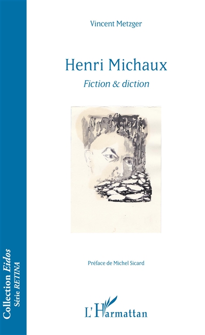 Henri Michaux : fiction & diction