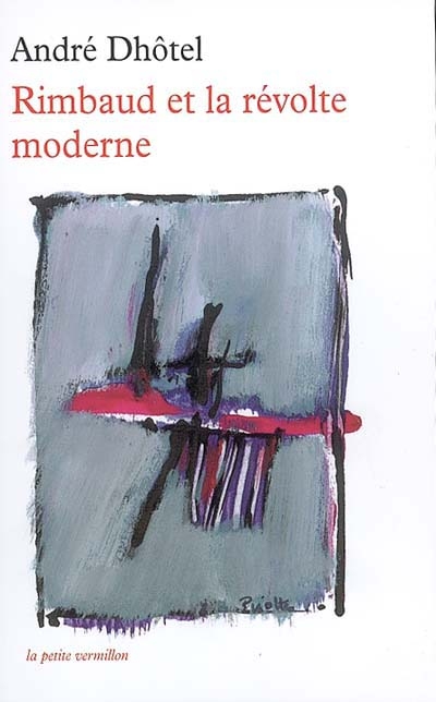 Rimbaud et la révolte moderne
