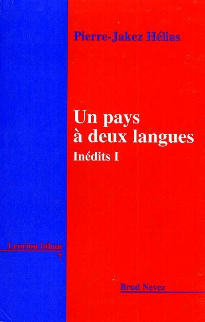 Inédits. Vol. 1. Un pays à deux langues