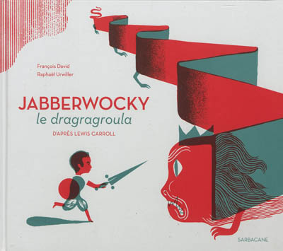 Jabberwocky : le dragragroula